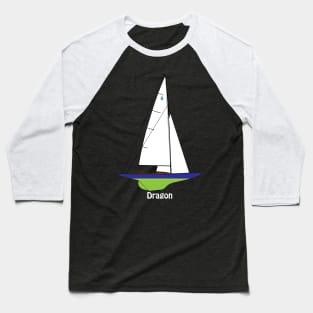 Dragon Class Sailboat Baseball T-Shirt